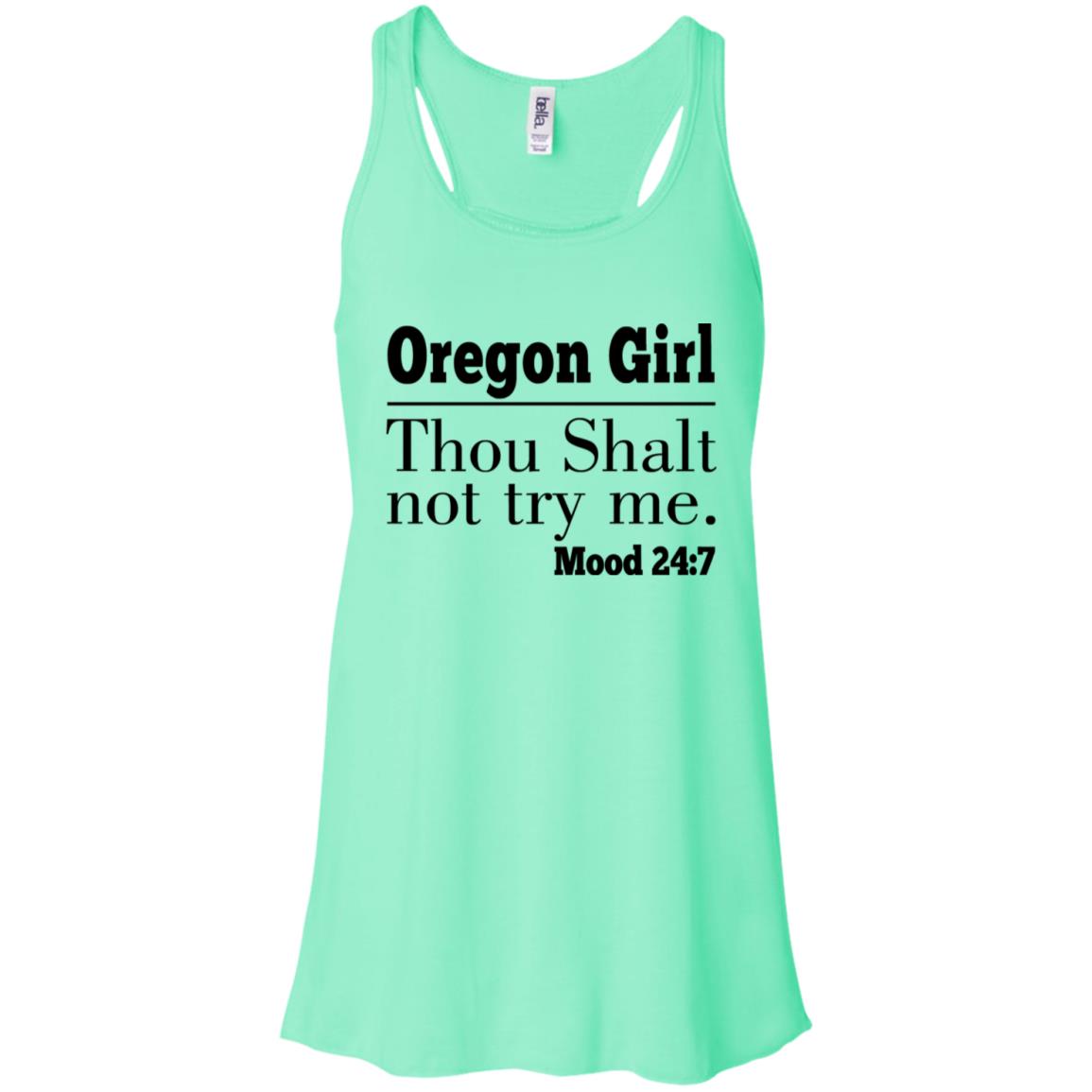Oregon Girl Thou Shalt Not Try Me T-Shirt - T-shirt Teezalo