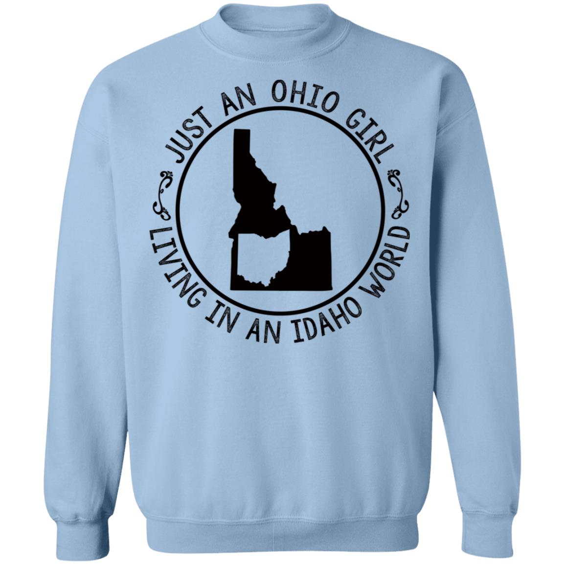 Ohio Girl In Idaho World Hoodie - Hoodie Teezalo