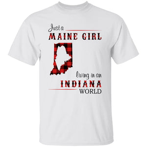 Just A Maine Girl Living In An Indiana World T-Shirt - T-shirt Teezalo