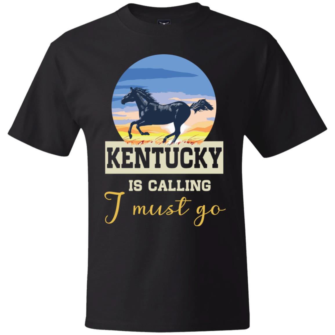 Kentucky Is Calling And I Must Go T-Shirt - T-shirt Teezalo