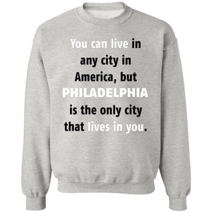 Philadelphia The Only City Lives In You T-Shirt - T-shirt Teezalo