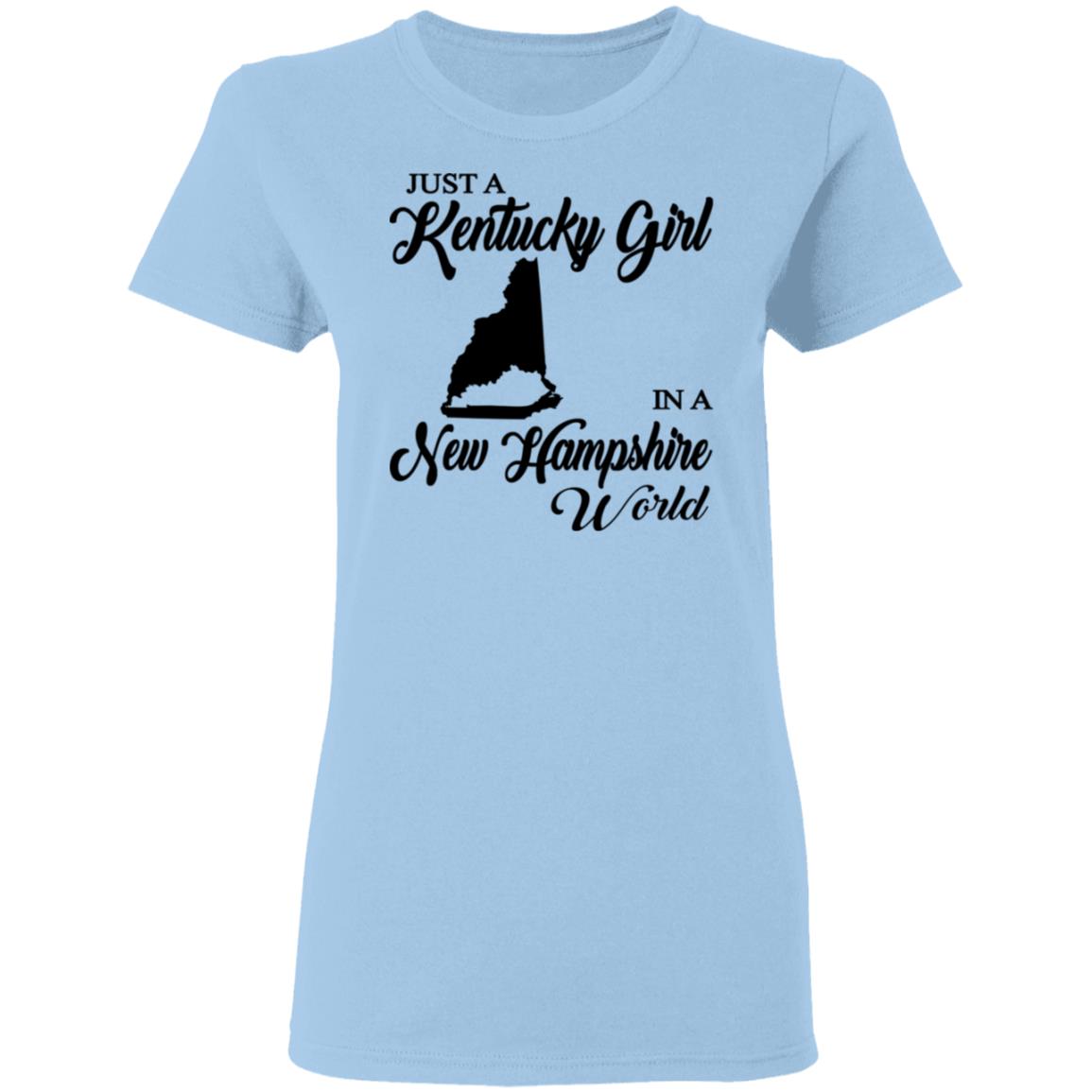 Just A Kentucky Girl In A New Hampshire World T-Shirt - T-shirt Teezalo