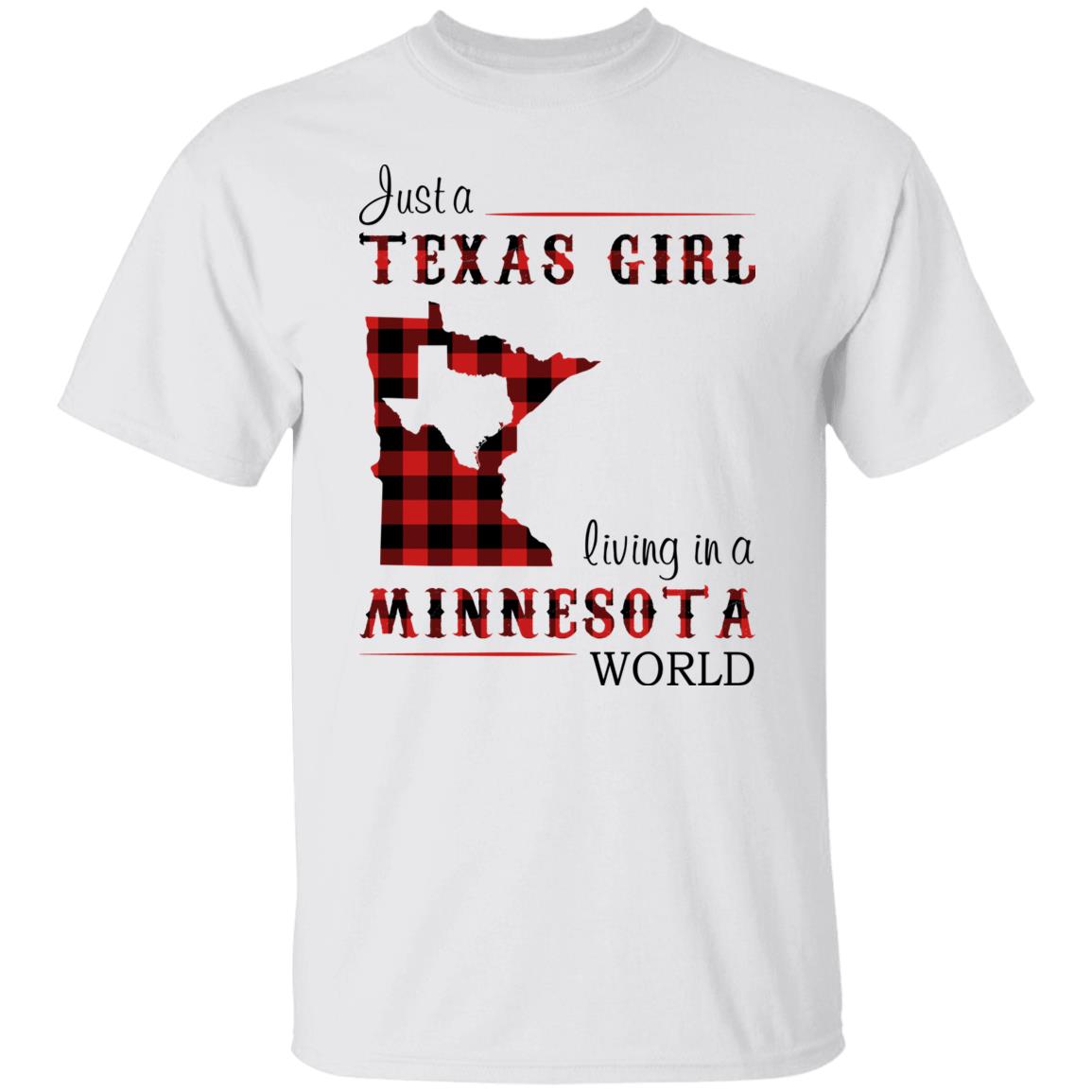 Just A Texas Girl Living In A Minnesota World T- Shirt - T-shirt Born Live Plaid Red Teezalo
