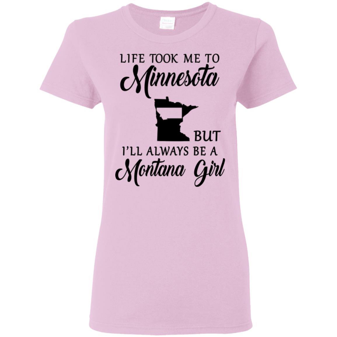 Montana Girl Life Took Me To Minnesota T-Shirt - T-shirt Teezalo