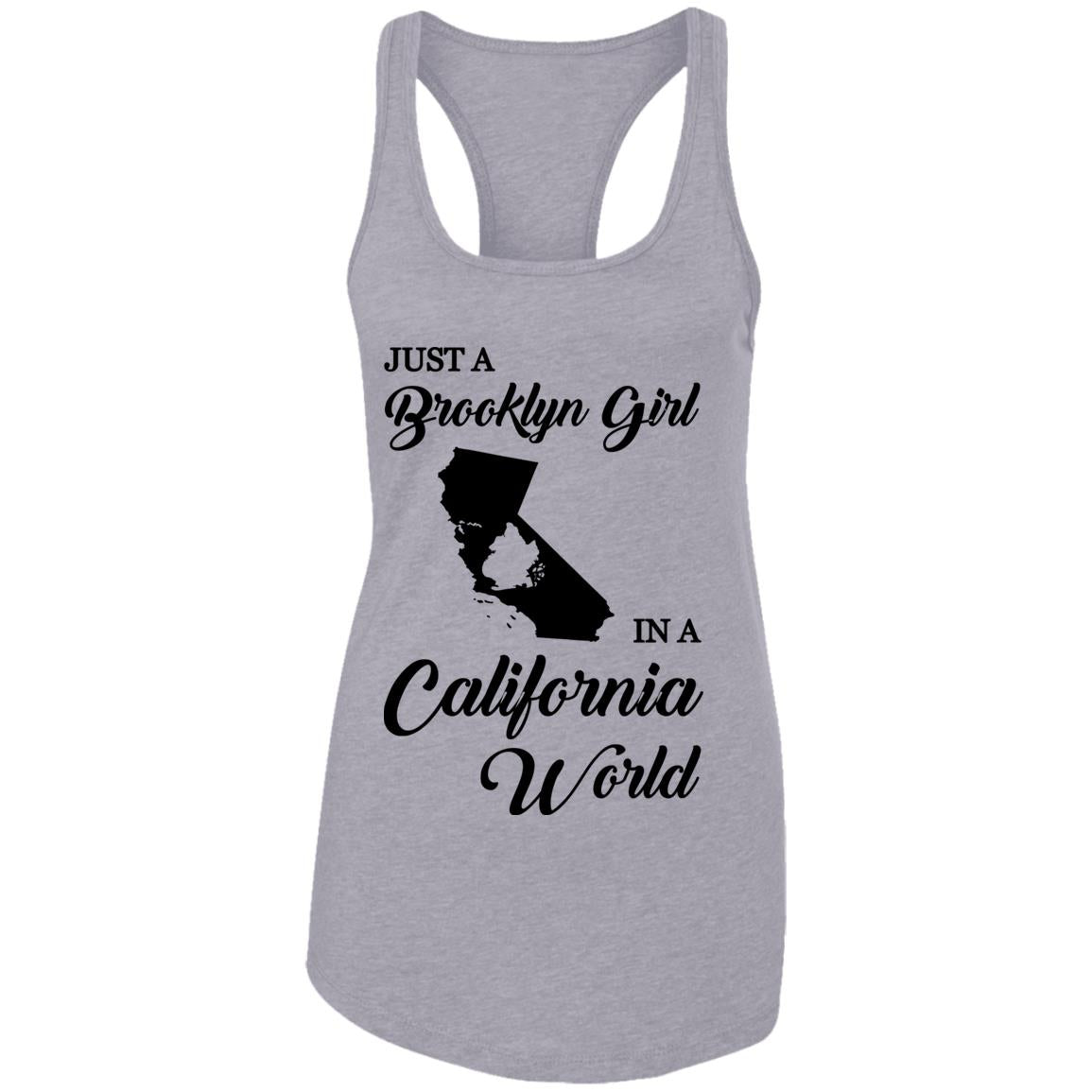 Just A Brooklyn Girl In A California World T-Shirt - T-shirt Teezalo