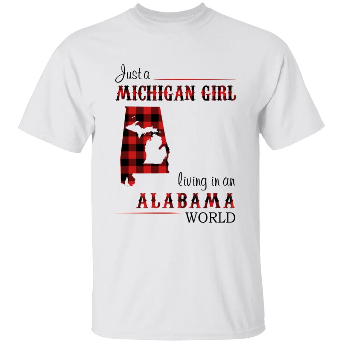 Just A Michigan  Girl Living In An Alabama World T-shirt - T-shirt Born Live Plaid Red Teezalo