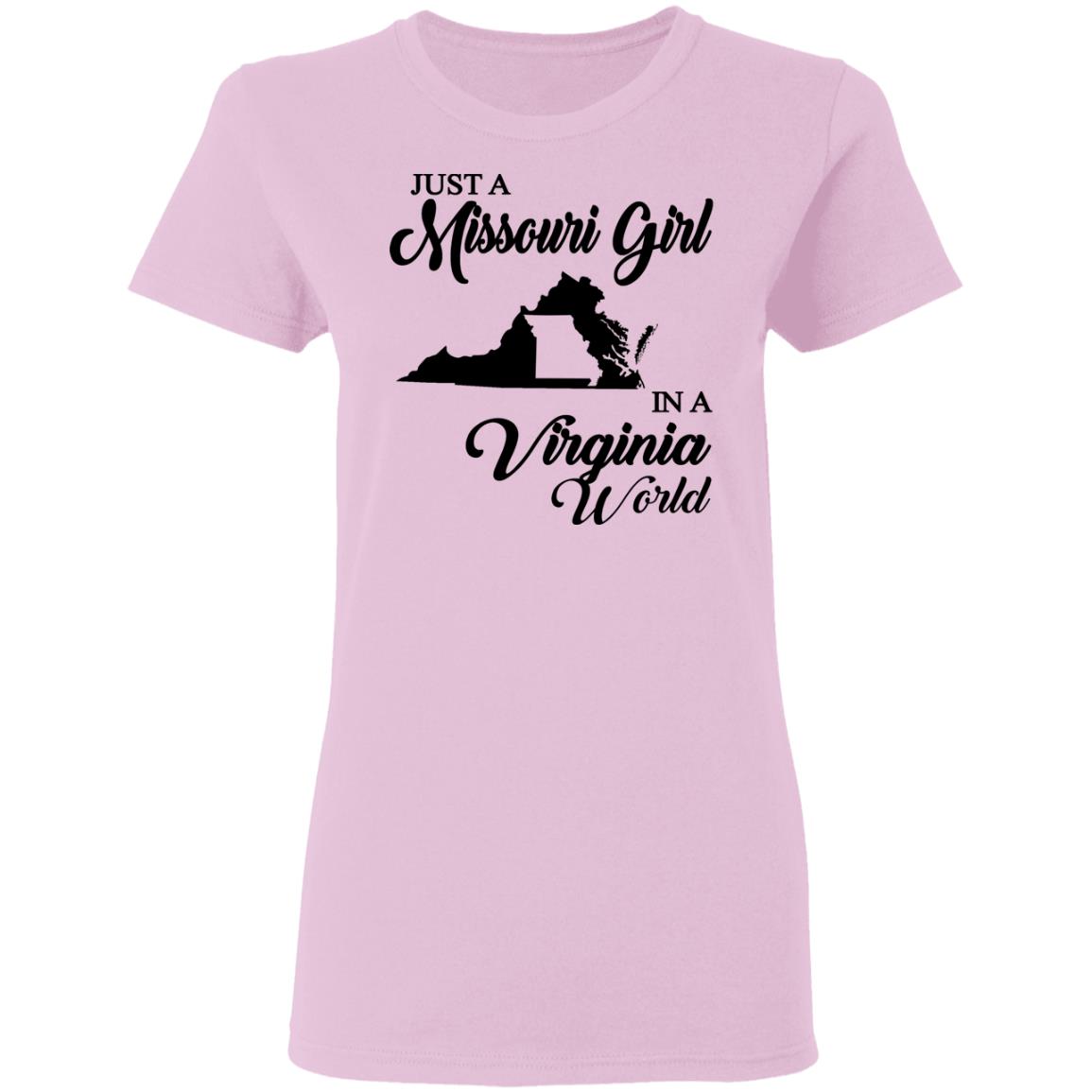 Just A Missouri Girl In A Virginia World T-Shirt - T-shirt Teezalo