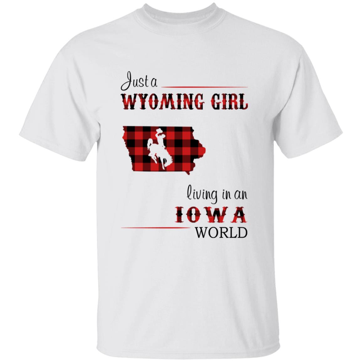 Just A Wyoming Girl Living In An Iowa World T-shirt - T-shirt Born Live Plaid Red Teezalo