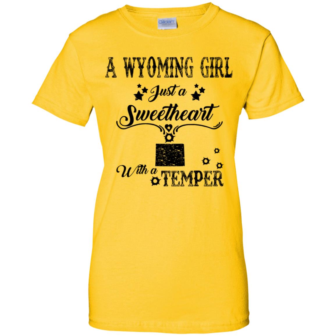 Wyoming Girl Just A Sweetheart With A Temper T-Shirt - T-shirt Teezalo