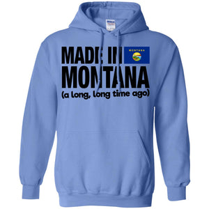 Made In Montana A Long Long Time Ago T-Shirt - T-shirt Teezalo