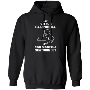 Life Took Me To California Always Be A New York Guy T-Shirt - T-shirt Teezalo