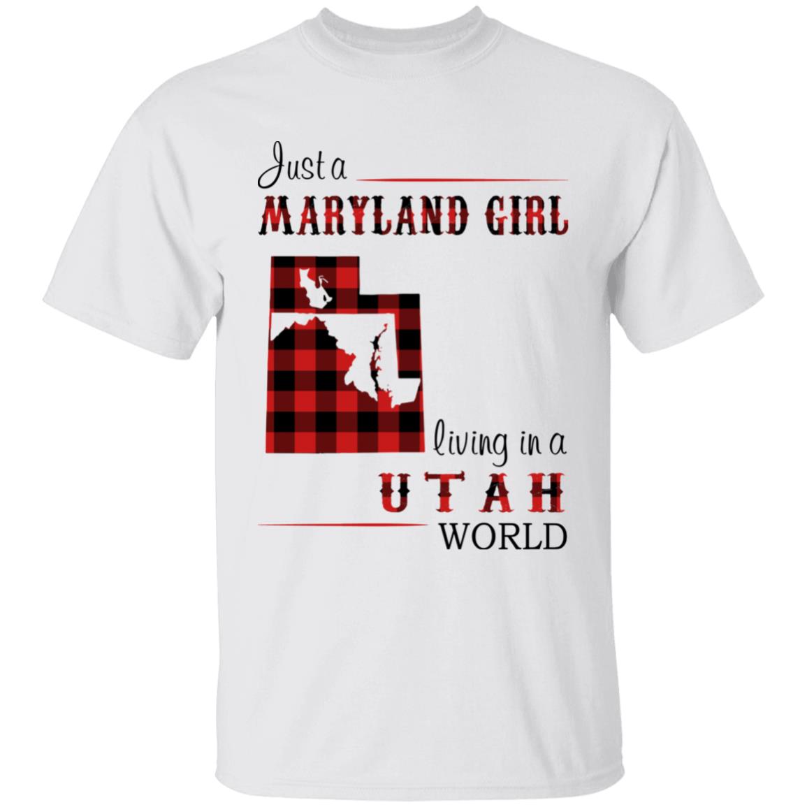 Just A Maryland Girl Living In A Utah World T-shirt - T-shirt Born Live Plaid Red Teezalo
