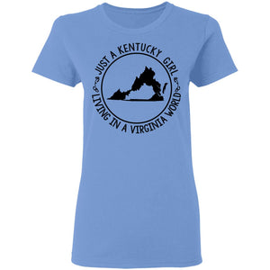 Kentucky Girl Living In Virginia World T-Shirt - T-shirt Teezalo