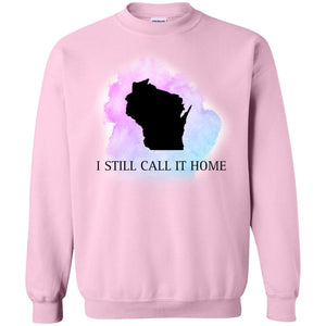 Wisconsin I Still Call It Home T-shirt - T-shirt Teezalo