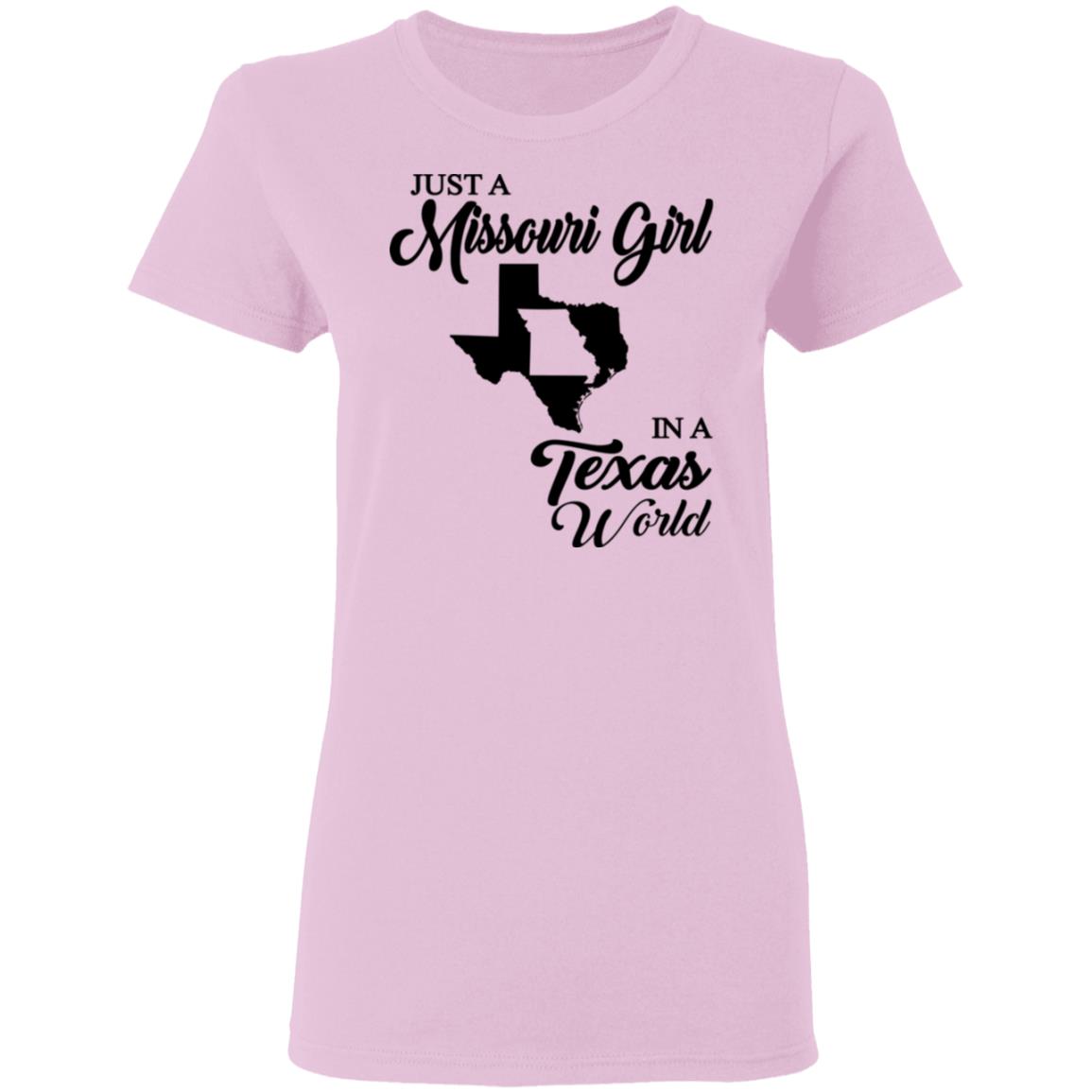 Just A Missouri Girl In A Texas World T Shirt - T-shirt Teezalo