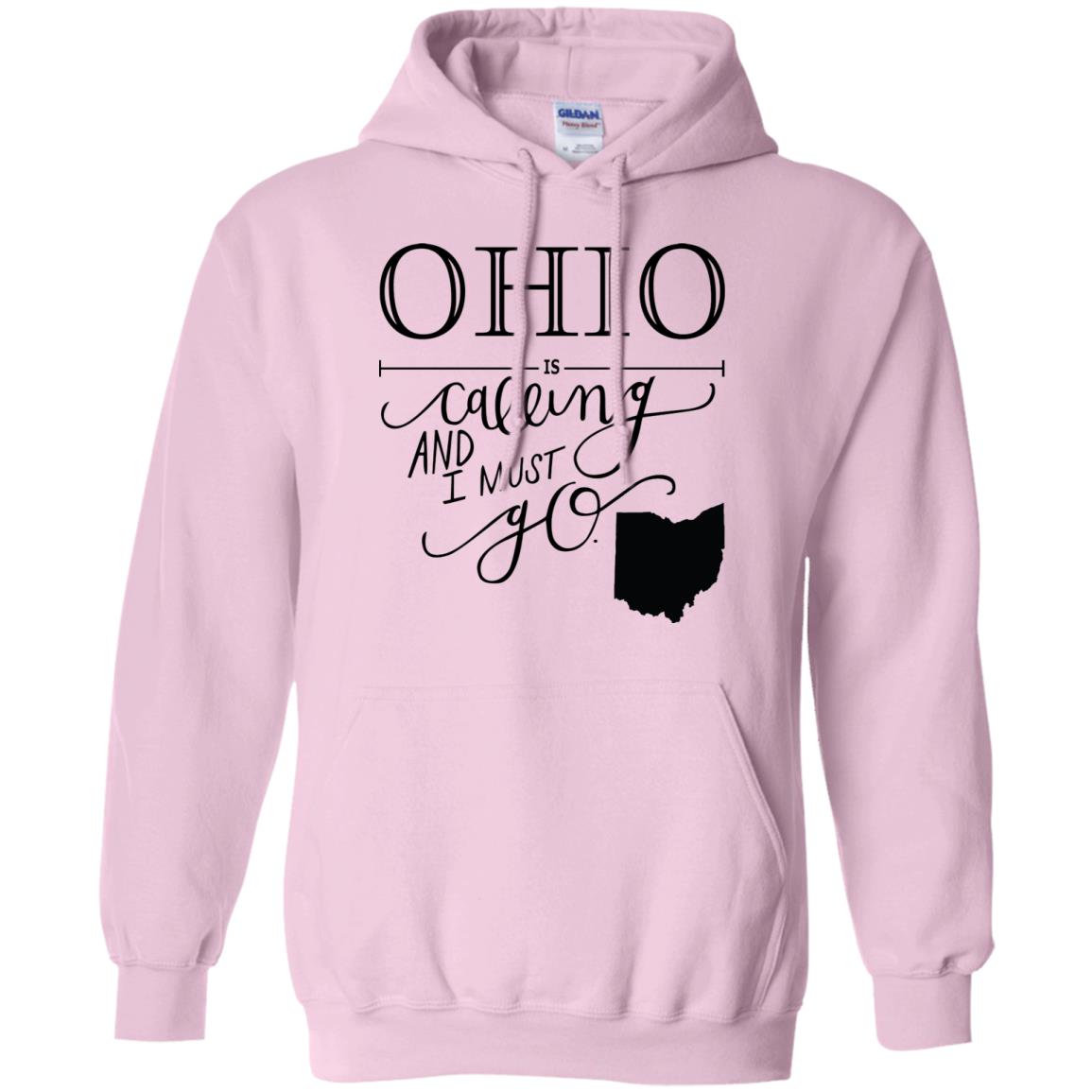 Ohio Is Calling I Must Go Hoodie - Hoodie Teezalo