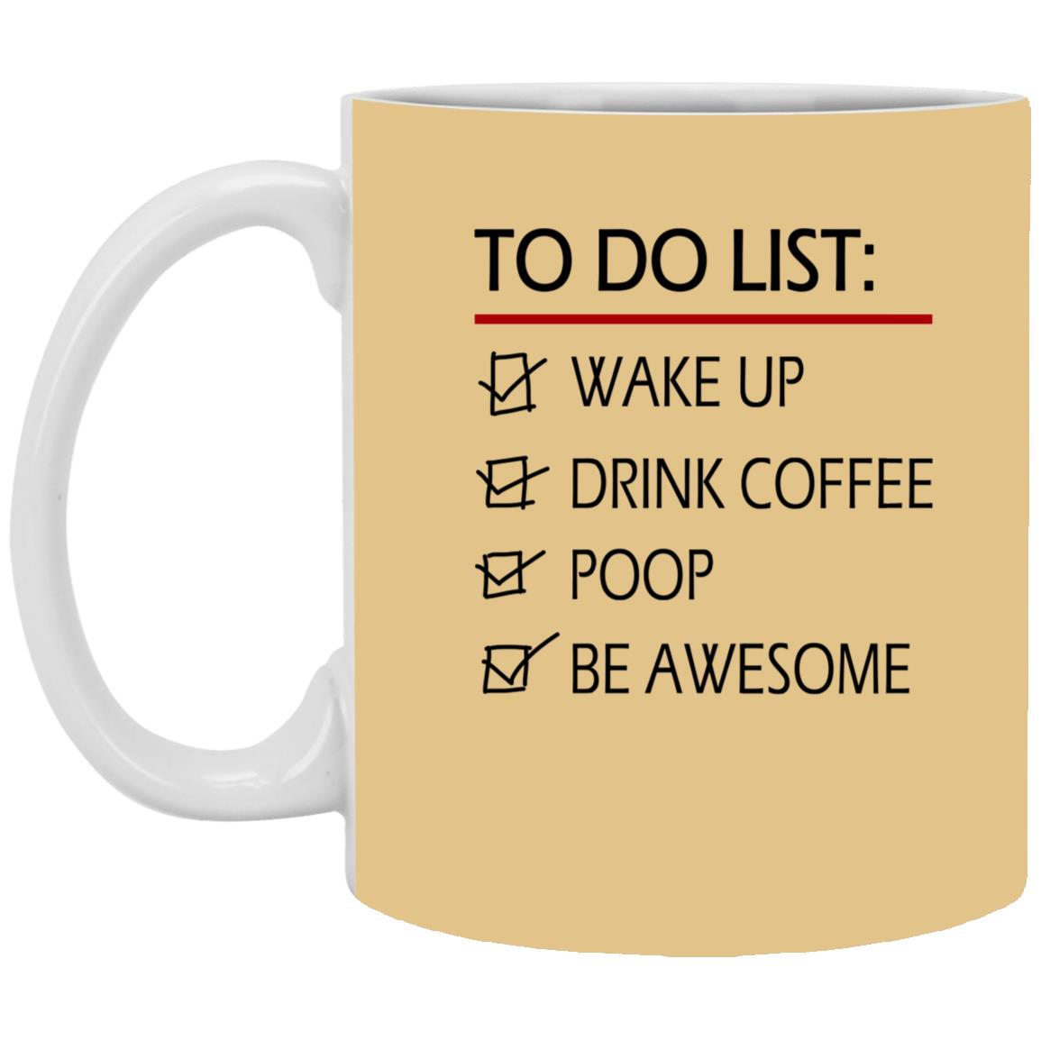 To Do List Funny 11oz Coffee Mug - Mug Teezalo