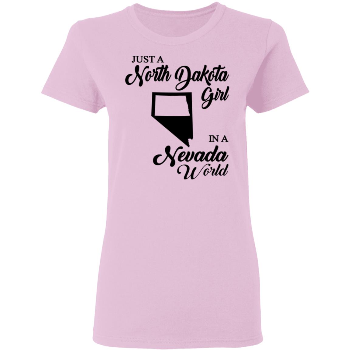 Just A North Dakota Girl In A Nevada World T Shirt - T-shirt Teezalo