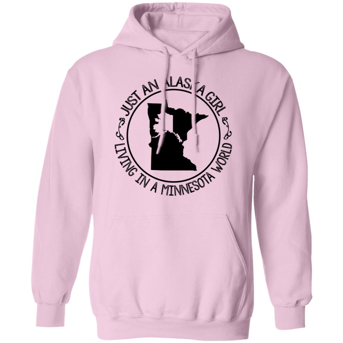 Just An Alaska Girl Living In A Minnesota World Hoodie - Hoodie Teezalo
