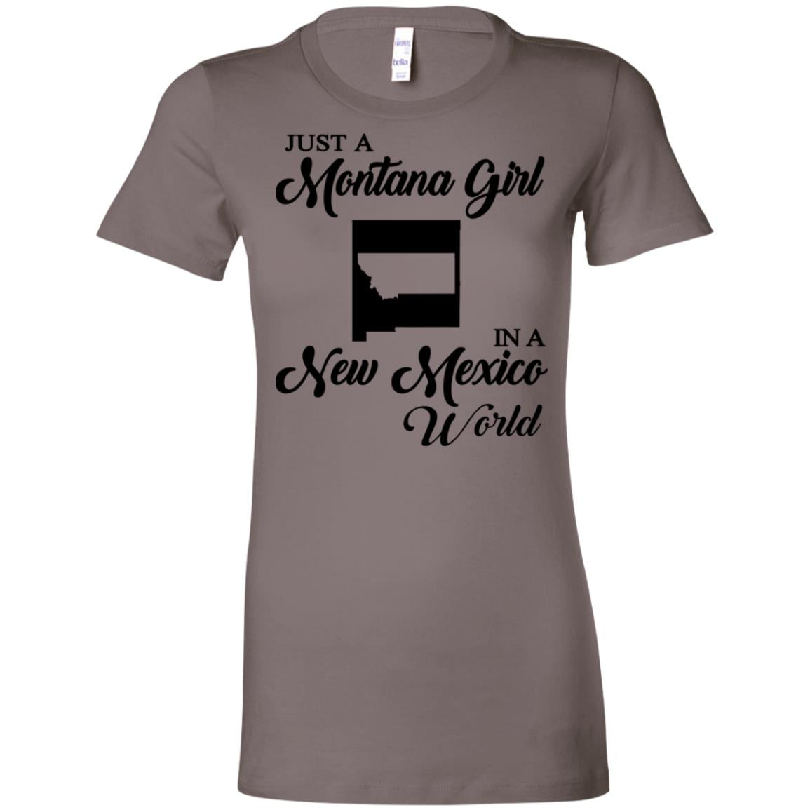 Just A Montana Girl In A New Mexico World T-Shirt - T-shirt Teezalo