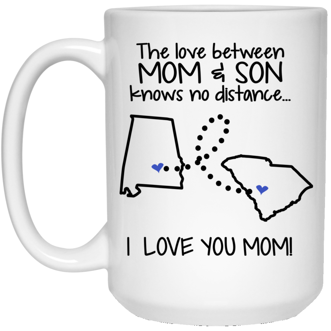 South Carolina Alabama The Love Between Mom And Son Mug - Mug Teezalo