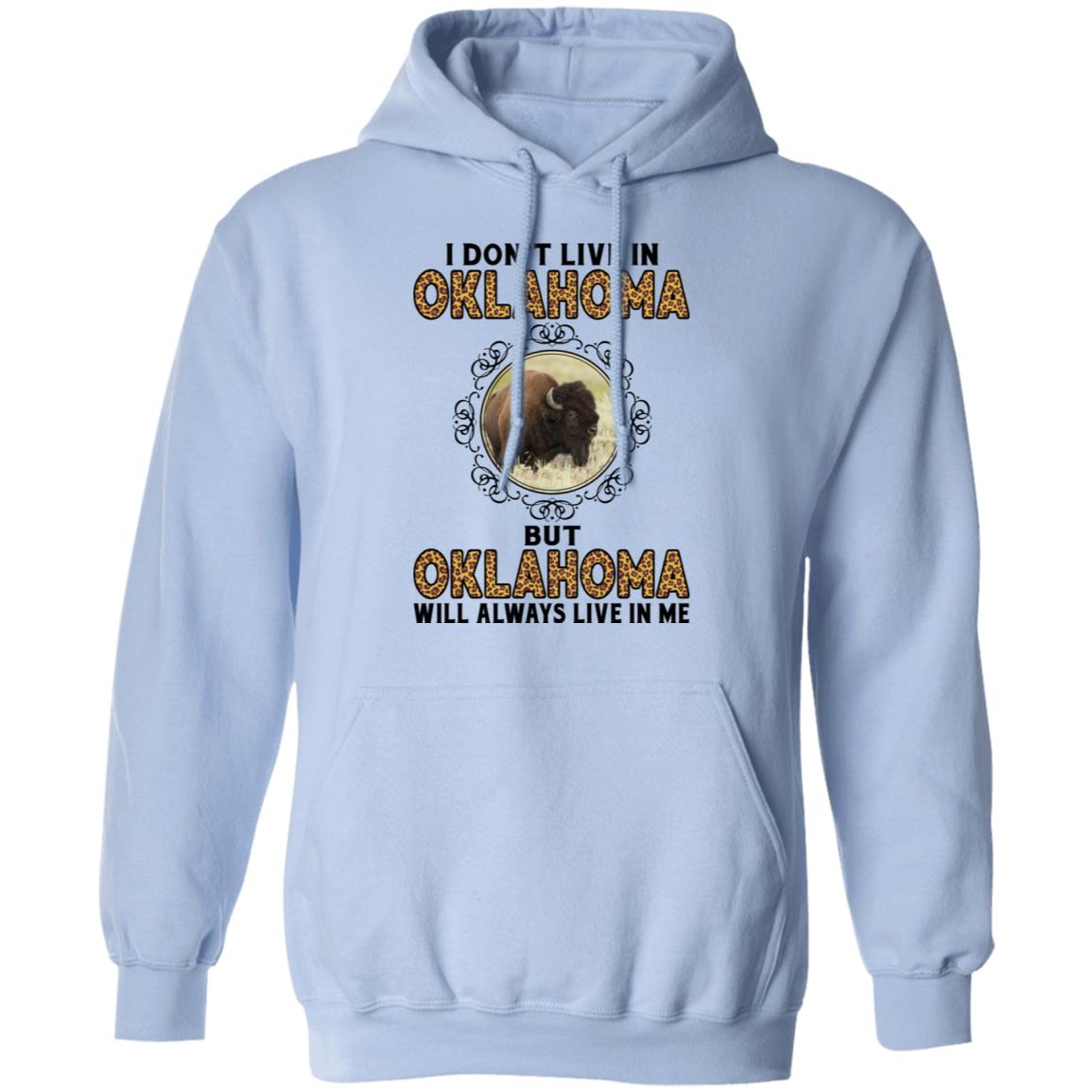 Oklahoma Will Always Lives In Me  T- Shirt - T-shirt Teezalo