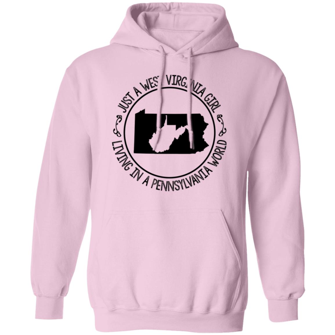 Just A West Virginia Girl Living In A Pennsylvania World Hoodie - Hoodie Teezalo