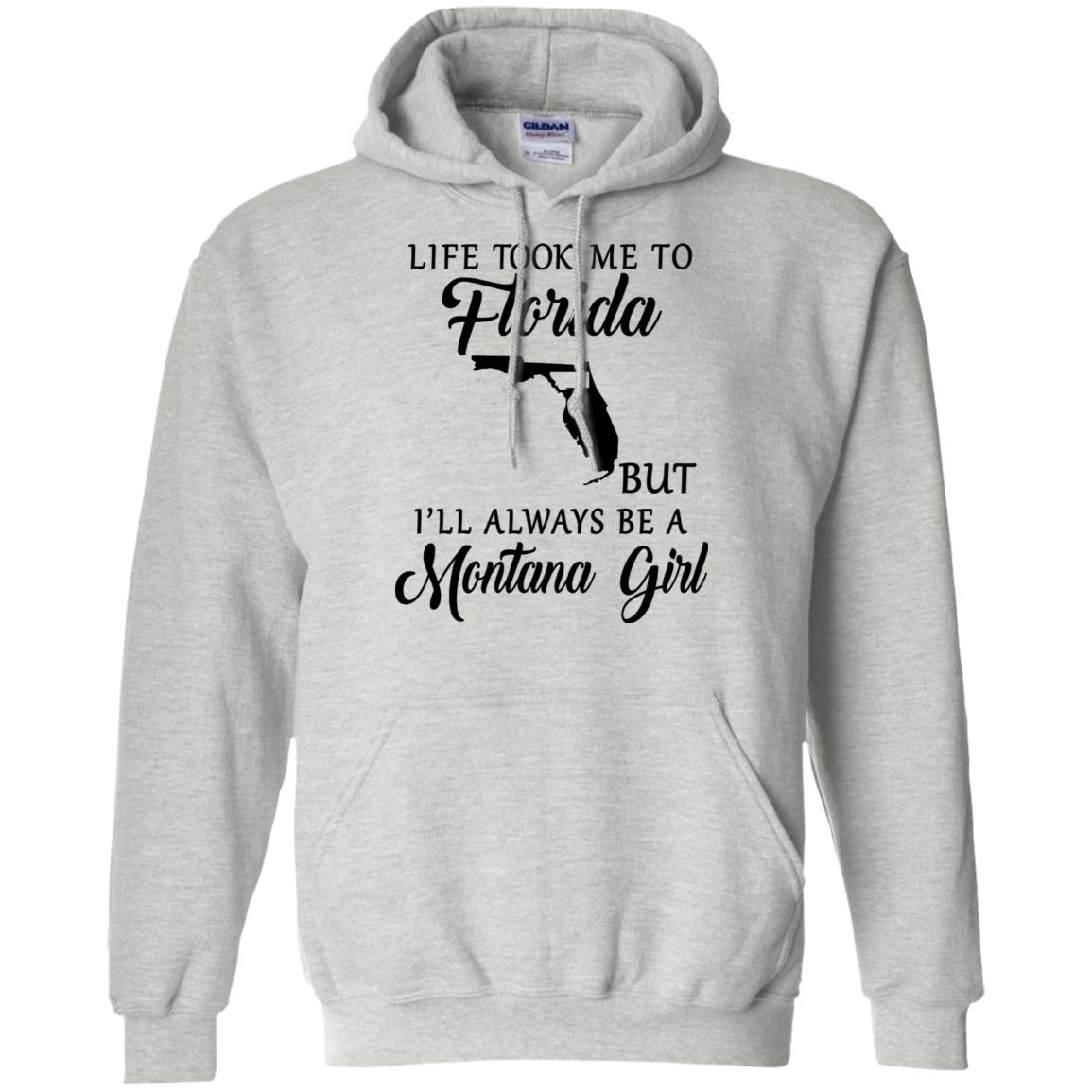 Life Took Me To Florida Always Be A Montana Girl T-Shirt - T-shirt Teezalo