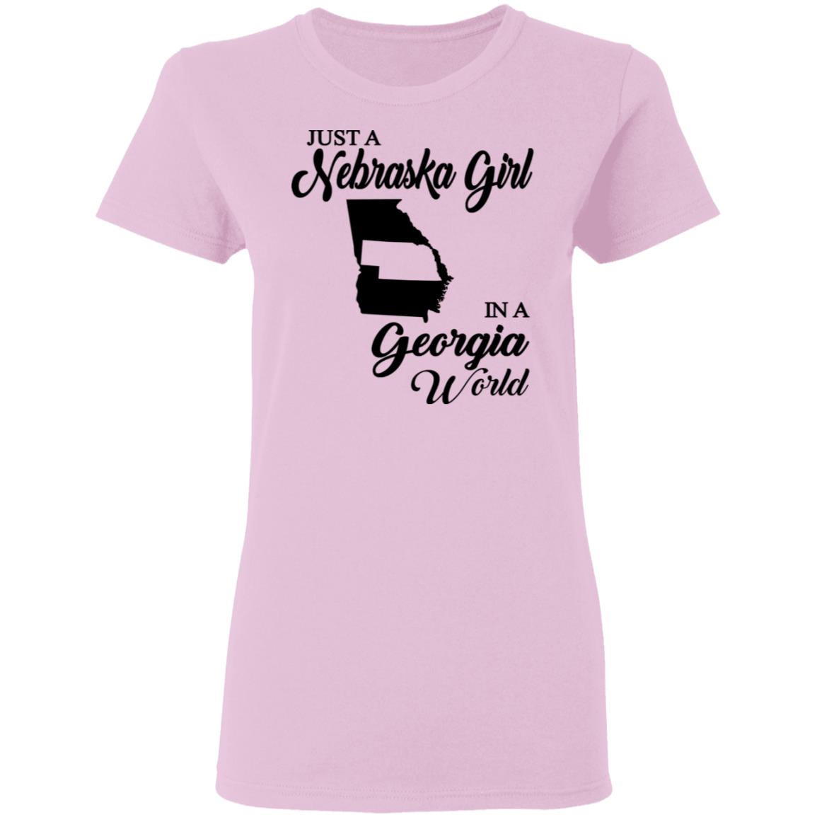 Just A Nebraska Girl In A Georgia World T-Shirt - T-shirt Teezalo