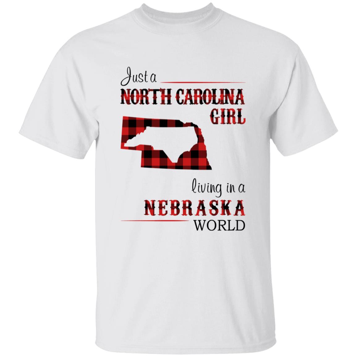 Just A North Carolina Girl Living In A Nebraska World T-shirt - T-shirt Born Live Plaid Red Teezalo