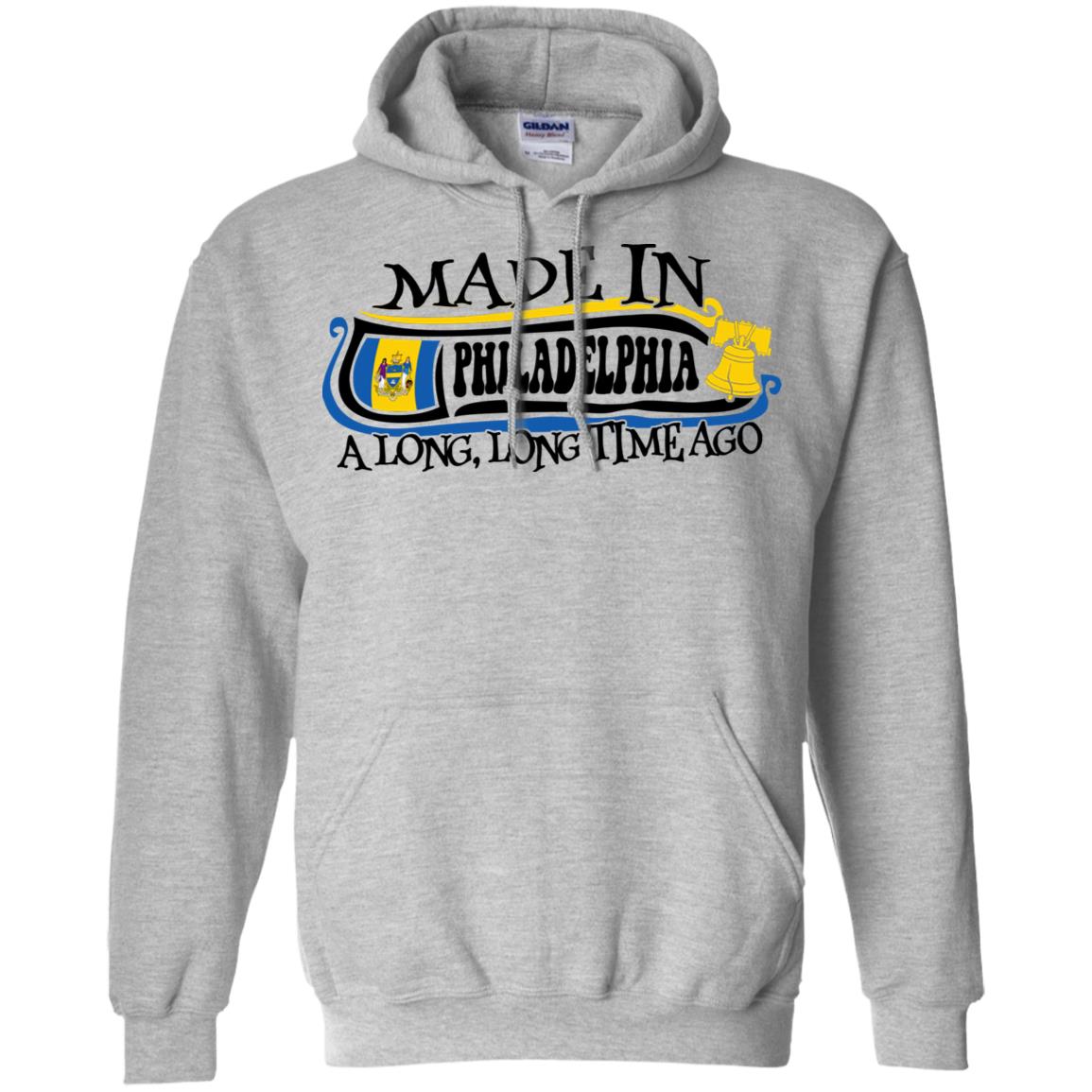 Made In Philadelphia A Long Time Ago T-Shirt - T-shirt Teezalo