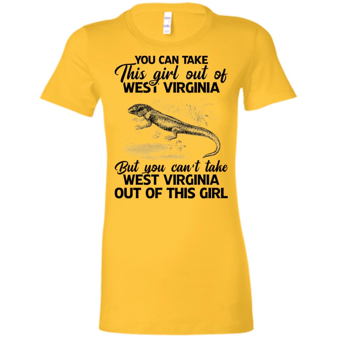 You Can't Take West Virginia Out Of This Girl T Shirt - T-shirt Teezalo