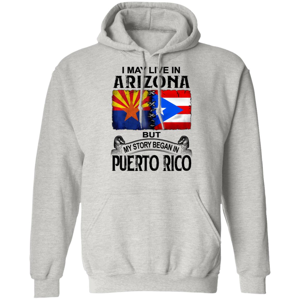I Live In Arizona But My Story Began In Puerto Rico T Shirt - T-shirt Teezalo