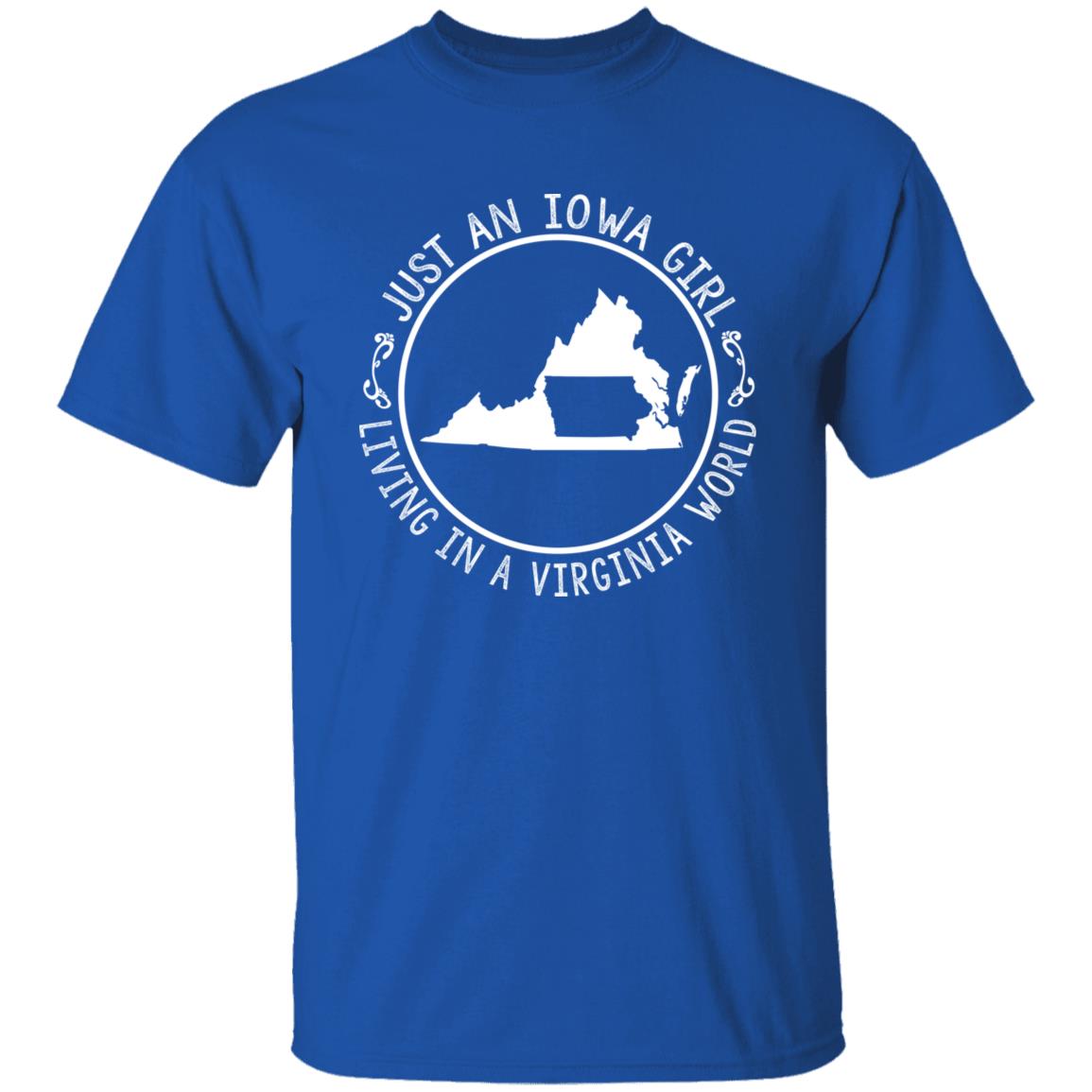 Just An Iowa Girl Living In A Virginia World T- Shirt - T-shirt Teezalo