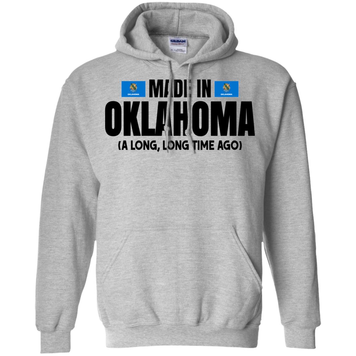 Made In Oklahoma A Long Long Time Ago T- Shirt - T-shirt Teezalo