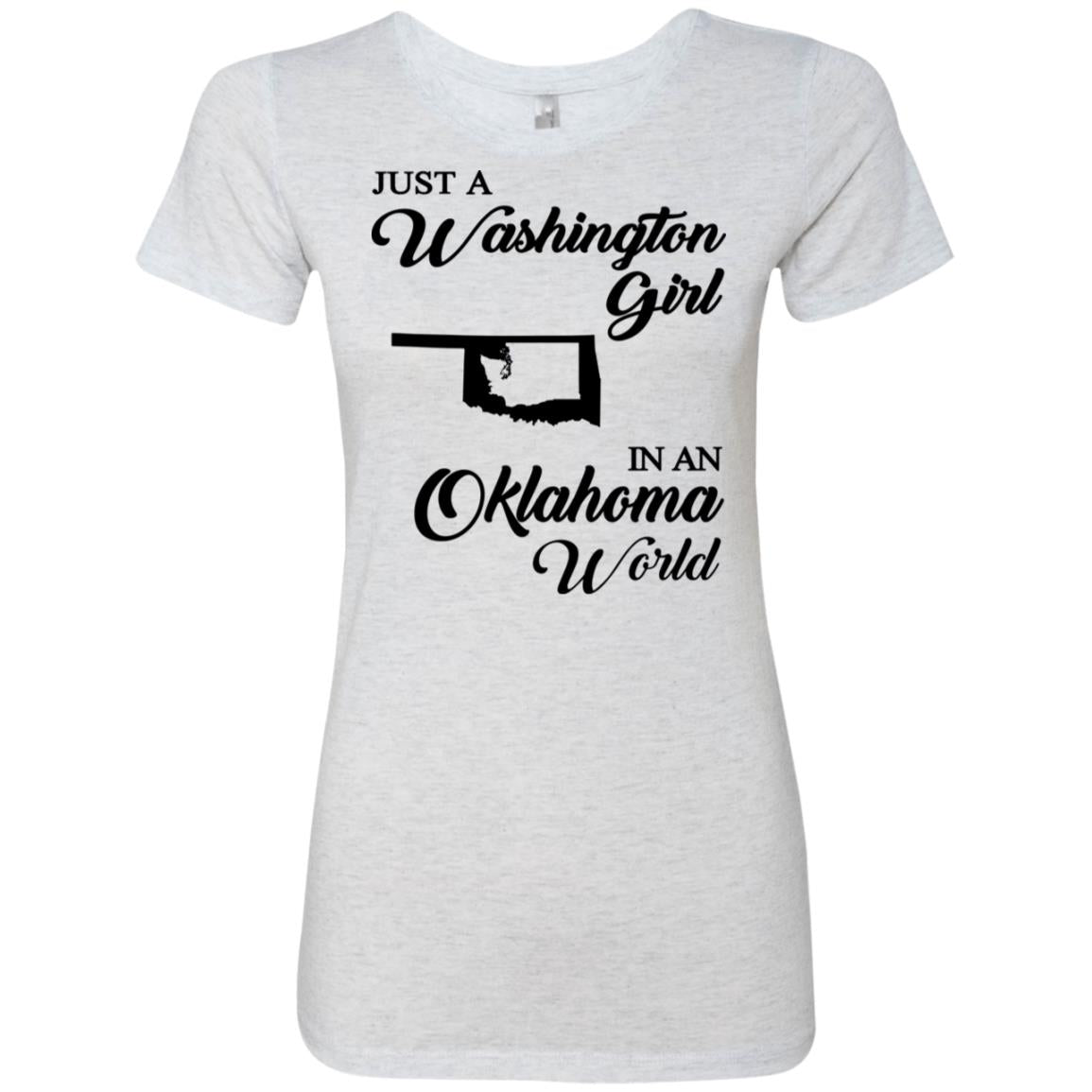 Just A Washington Girl In An Oklahoma World T-Shirt - T-shirt Teezalo