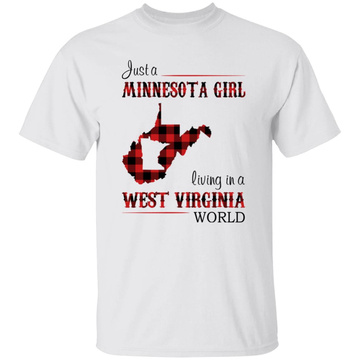 Just A Minnesota Girl Living In A West Virginia World T-shirt - T-shirt Born Live Plaid Red Teezalo