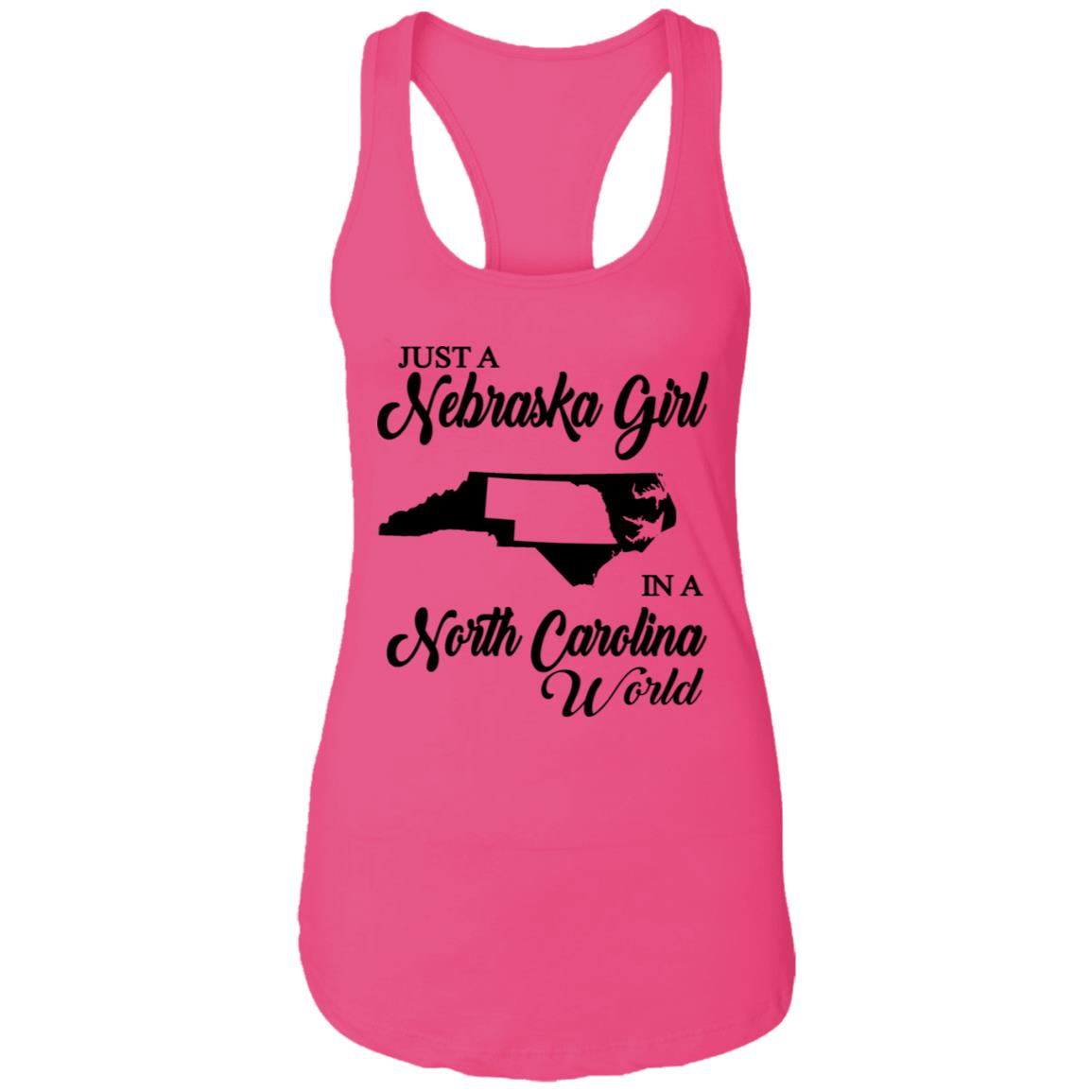Just A Nebraska Girl In A North Carolina World T-Shirt - T-shirt Teezalo