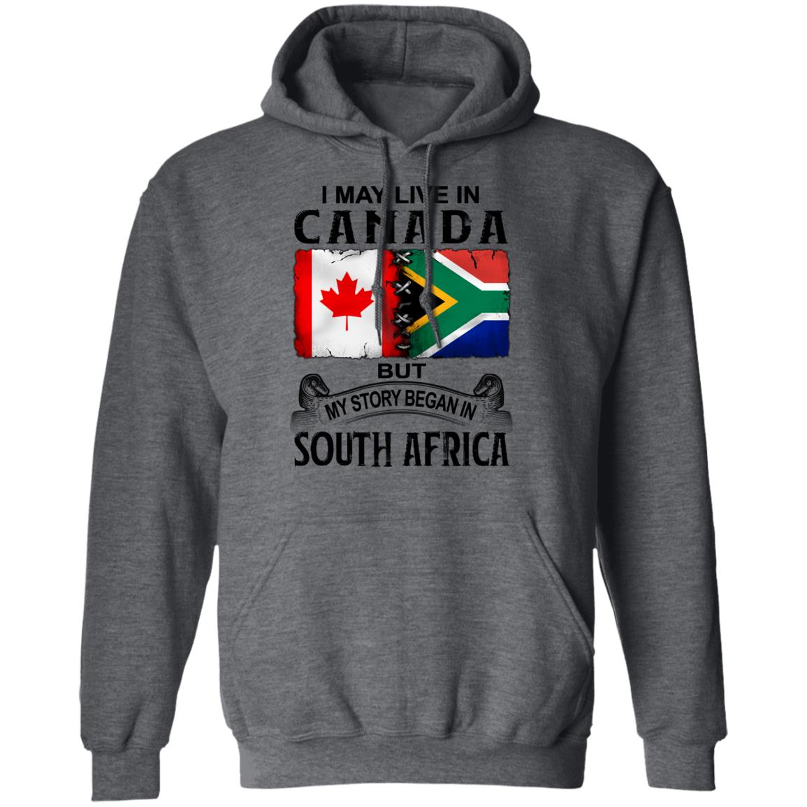 Live In Canada But My Story Began In South Africa T-Shirt - T-shirt Teezalo