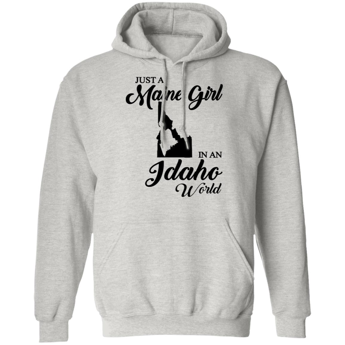 Just A Maine Girl In An Idaho World T-Shirt - T-shirt Teezalo