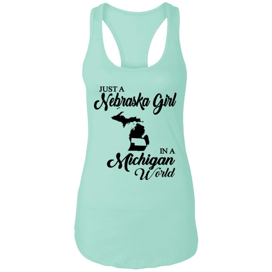 Just A Nebraska Girl In A Michigan World T-Shirt - T-shirt Teezalo