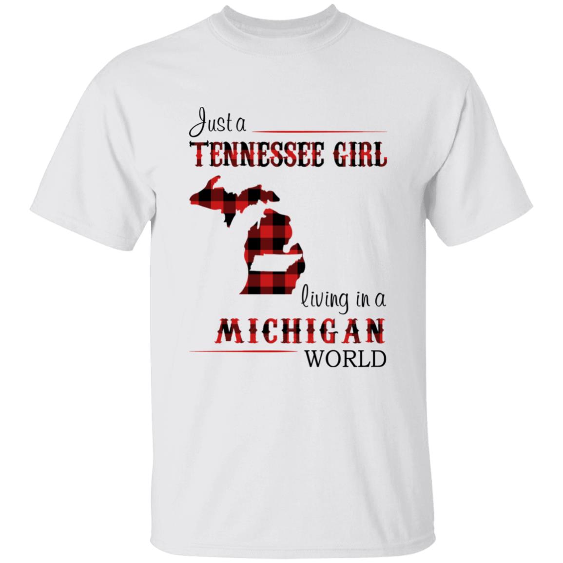 Just A Tennessee Girl Living In A Michigan World T-shirt - T-shirt Born Live Plaid Red Teezalo