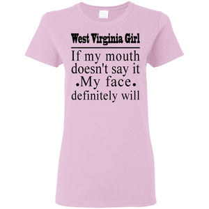 West Virginia Girl If My Mouth Doesn't Say T Shirt - T-shirt Teezalo