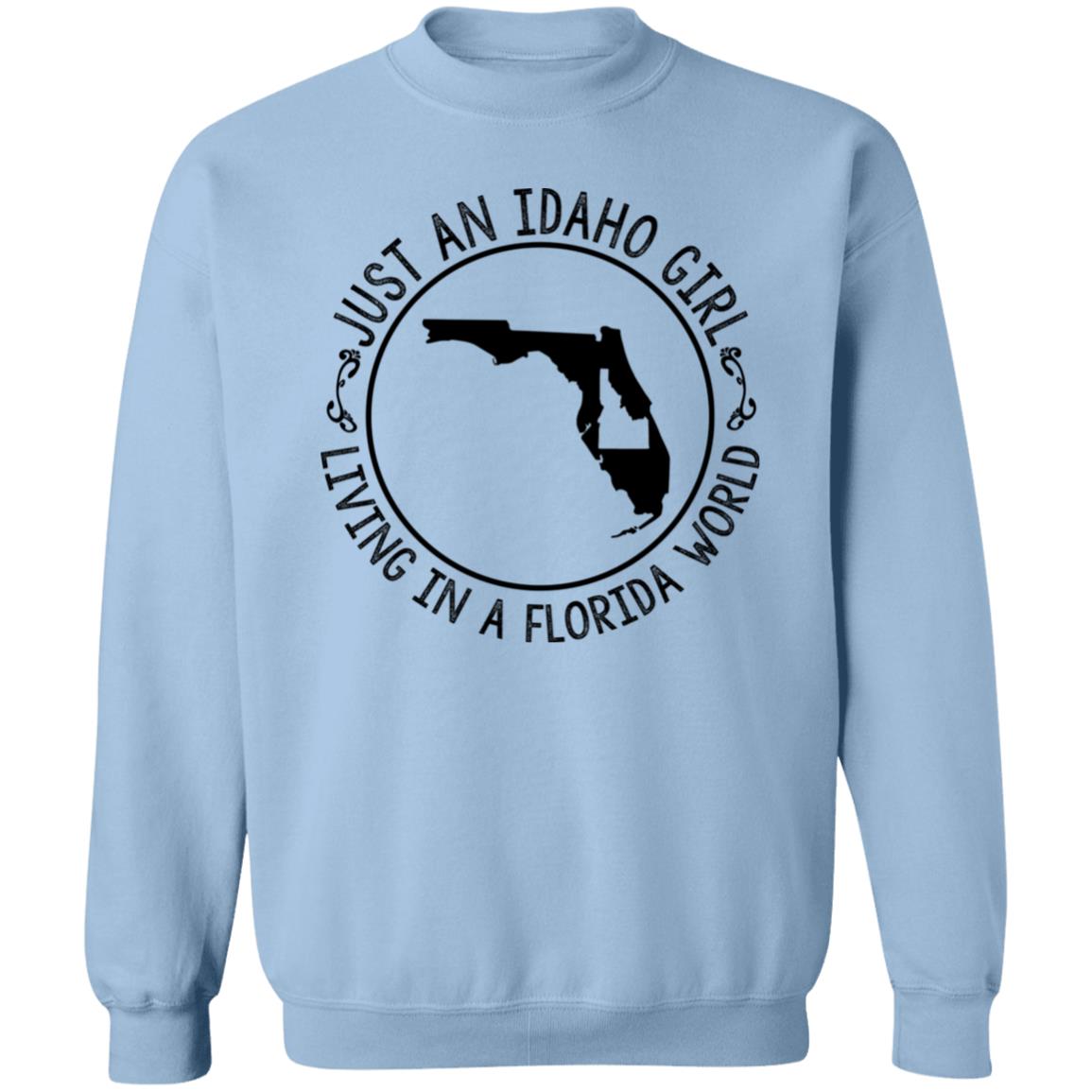 Idaho Girl Living In Florida World T - Shirt - T-shirt Teezalo