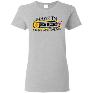 Made In New Mexico A Long Long Time Ago T-Shirt - T-shirt Teezalo