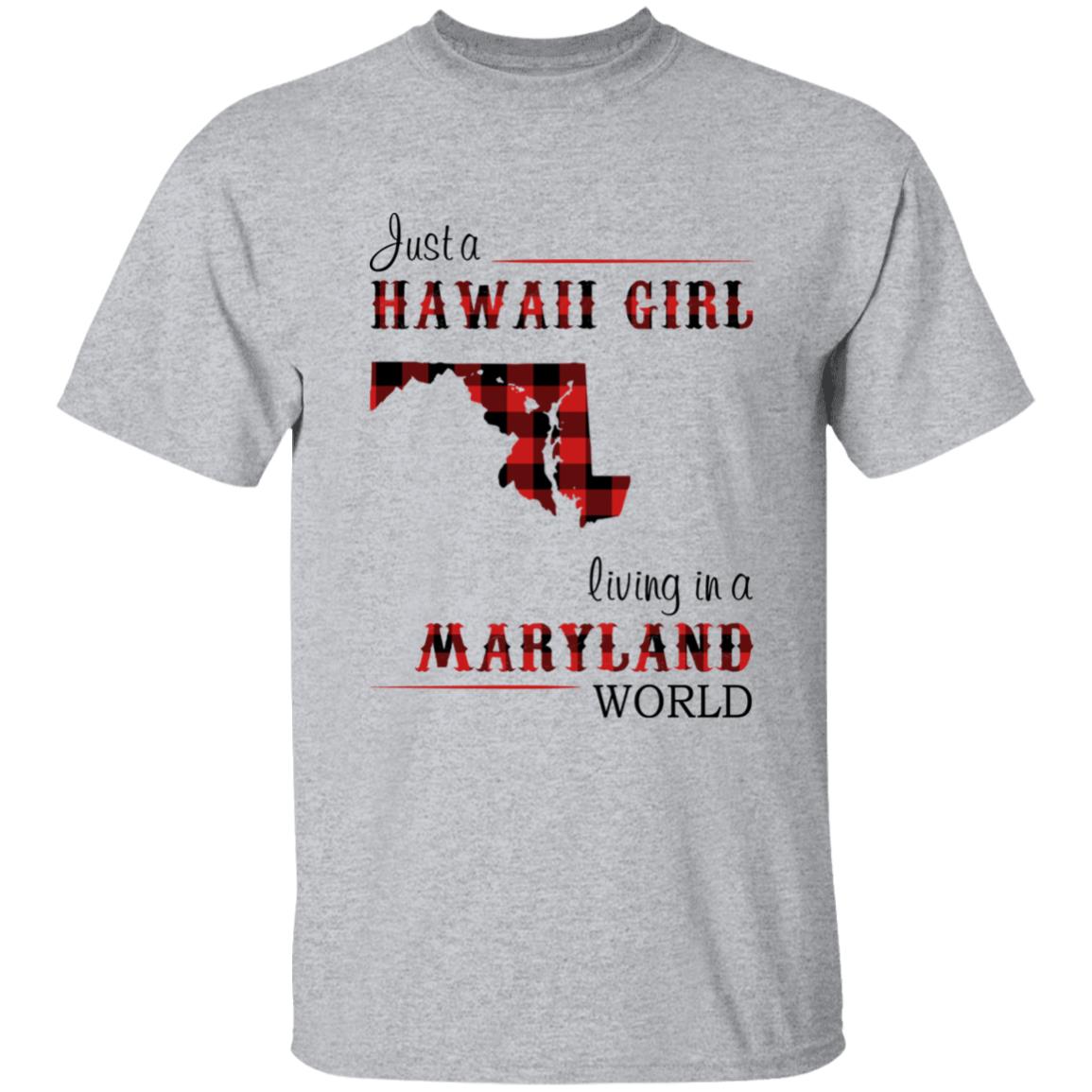 Just A Hawaii Girl Living In A Maryland World T-shirt - T-shirt Born Live Plaid Red Teezalo