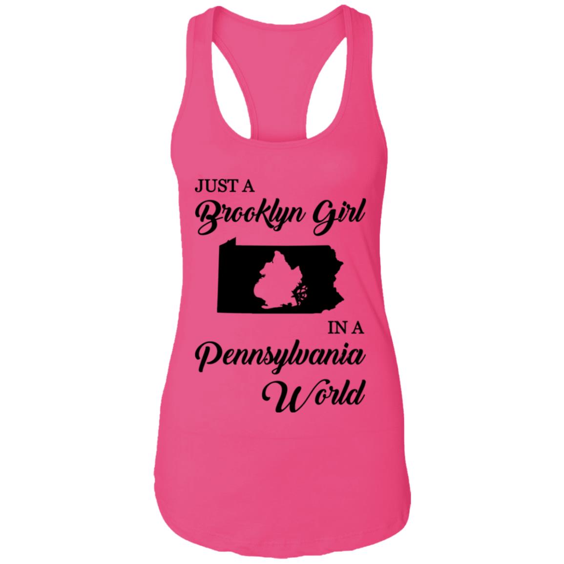 Just A Brooklyn Girl In A Pennsylvania World T-Shirt - T-shirt Teezalo