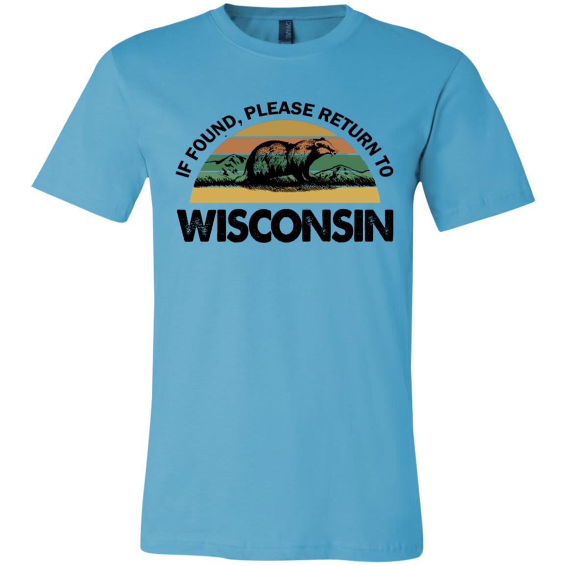 If Found Please Return To Wisconsin Funny T-shirt - T-shirt Teezalo