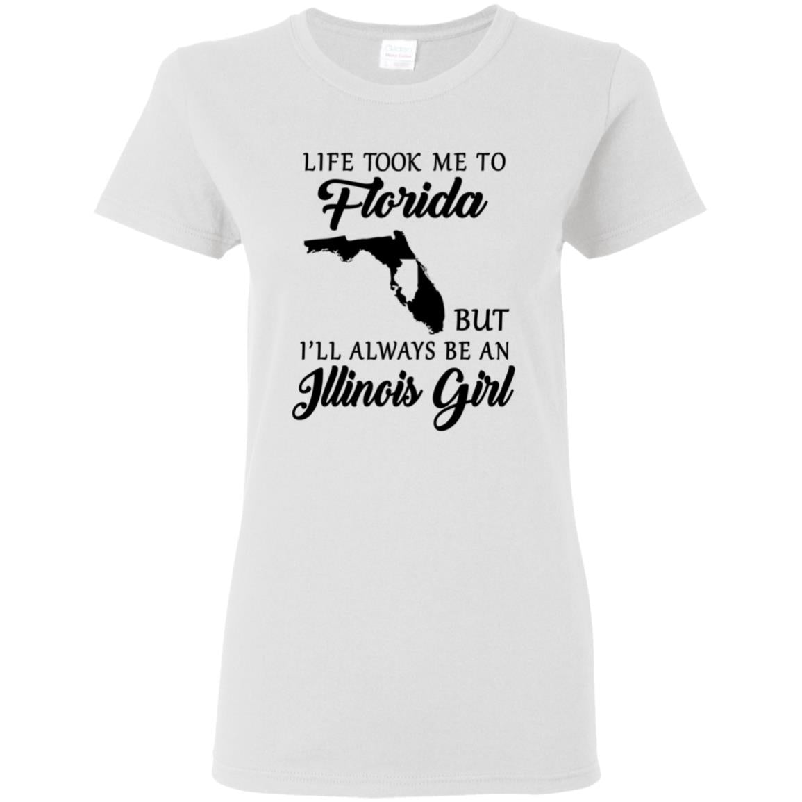 Life Took Me To Florida Always Be An Illinois Girl T-shirt - T-shirt Teezalo