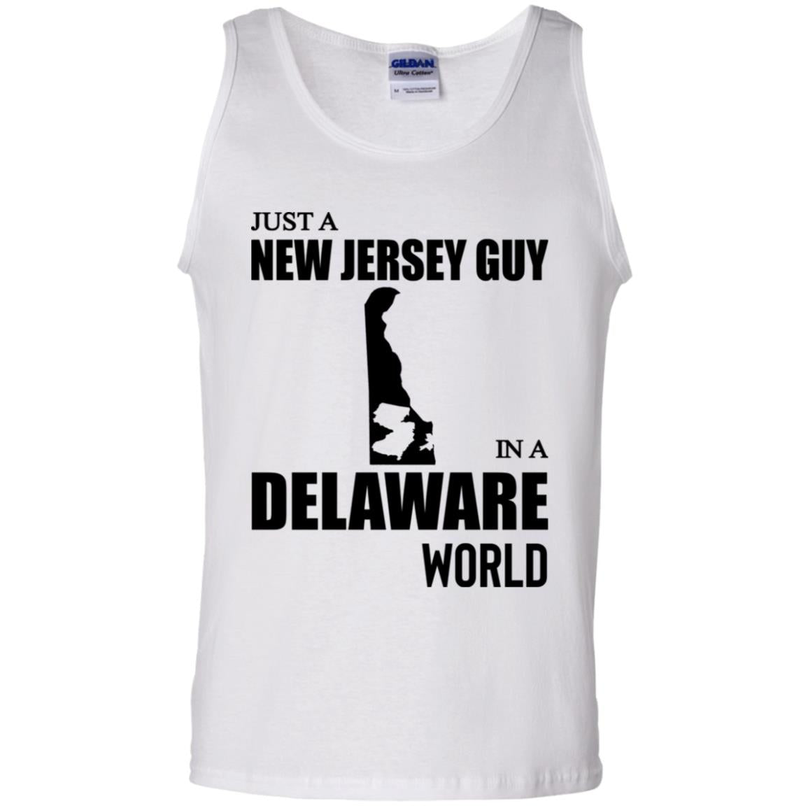Just A New Jersey Guy In A Delaware World T-Shirt - T-shirt Teezalo